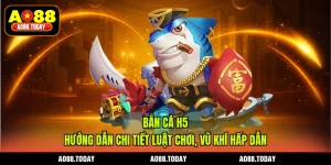 Bắn Cá H5 - Hướng Dẫn Chi Tiết Luật Chơi, Vũ Khí Hấp Dẫn
