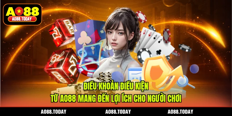 Điều khoản điều kiện từ AO88 mang đến lợi ích cho người chơi