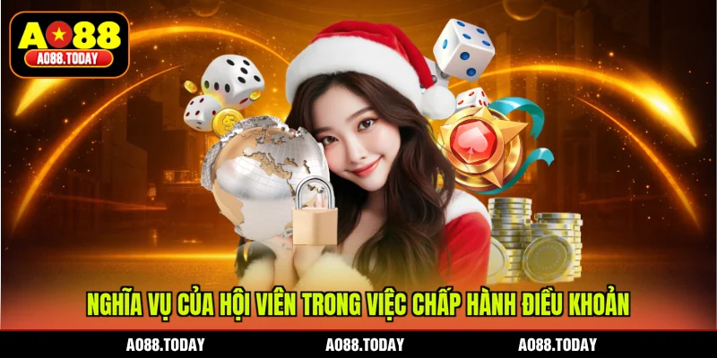 Nghĩa vụ của hội viên trong việc chấp hành điều khoản
