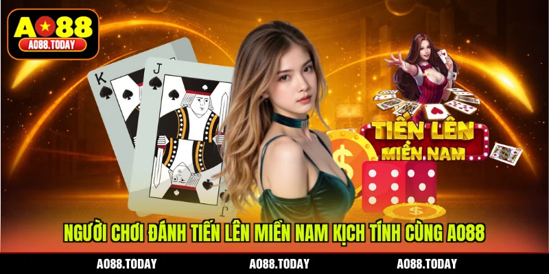 Người chơi đánh tiến lên miền Nam kịch tính cùng AO88